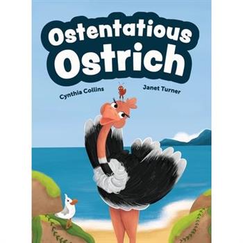Ostentatious Ostrich