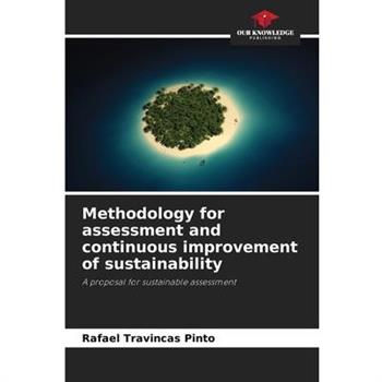 Methodology for assessment and continuous improvement of sustainability