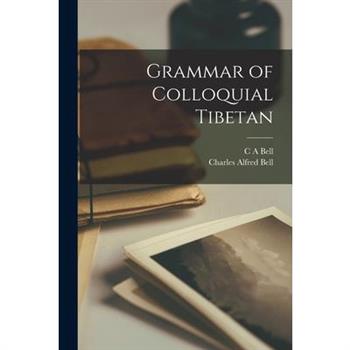 Grammar of Colloquial Tibetan