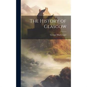 The History of Glasgow