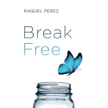 Break Free Break Free