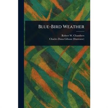Blue-Bird Weather