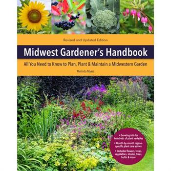 Midwest Gardener’s Handbook, 2nd Edition