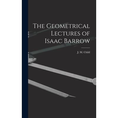 The Geometrical Lectures of Isaac Barrow