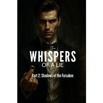 The Whispers of a Lie- Part 2