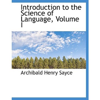 Introduction to the Science of Language, Volume I