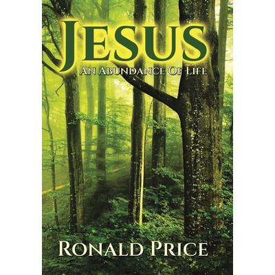 Jesus An Abundance Of Life