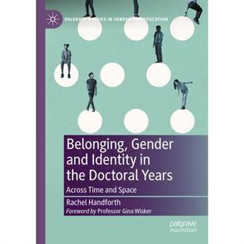 Belonging, Gender and Identity in the Doctoral Years