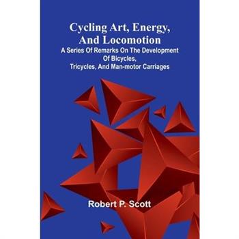Cycling art, energy, and locomotion