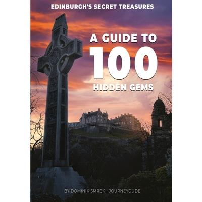 Edinburgh’s secret treasures