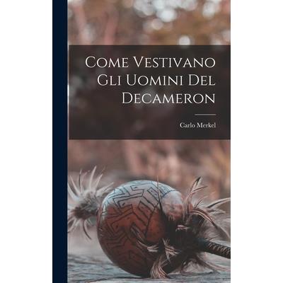 Come Vestivano Gli Uomini Del Decameron