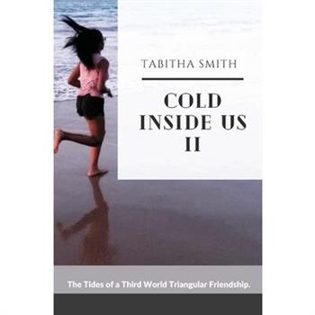 Cold Inside Us II