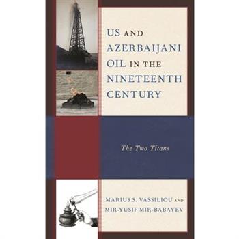 Us and Azerbaijani Oil in the Nineteenth Century