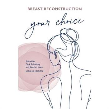 Breast Reconstruction Your Choice
