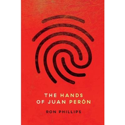 The Hands of Juan Per籀n
