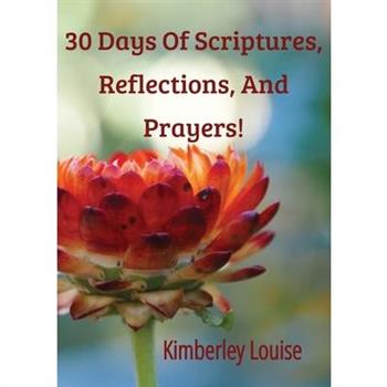 30 Days of Scriptures, Reflections, and Prayers!