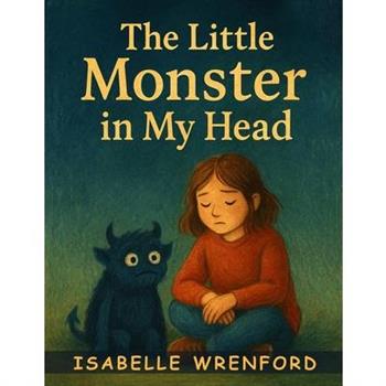 The Little Monster in My Head