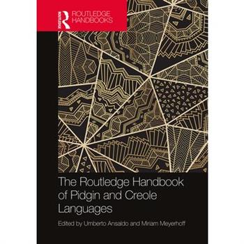 The Routledge Handbook of Pidgin and Creole Languages