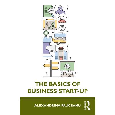 The Basics of Business Start-Up The Basics of Business Start-Up