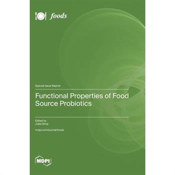 Functional Properties of Food Source Probiotics