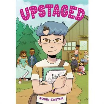 Upstaged (a Graphic Novel)