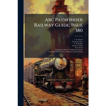Abc Pathfinder Railway Guide, Issue 380