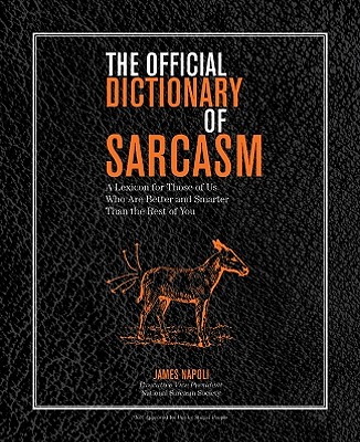 The Official Dictionary of Sarcasm