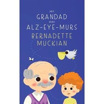 My Grandad Has Alz-Eye-Murs
