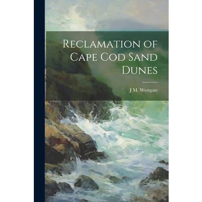 Reclamation of Cape Cod Sand Dunes
