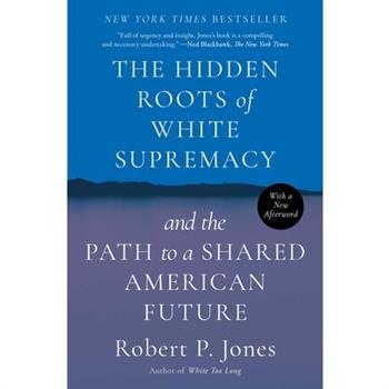 The Hidden Roots of White Supremacy