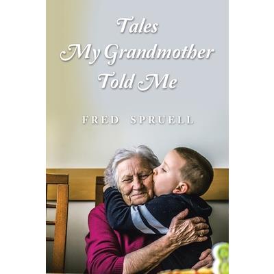 Tales My Grandmother Told Me