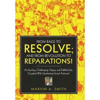 From Rags to Resolve; And from Revolution to Reparations!