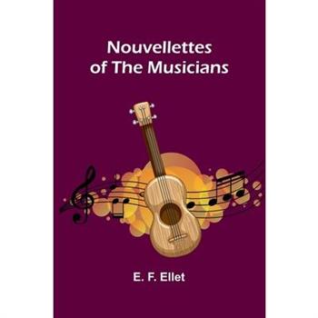 Nouvellettes of the musicians