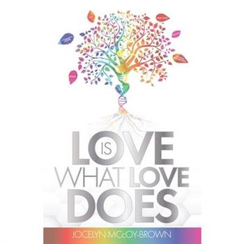 Love Is What Love Does