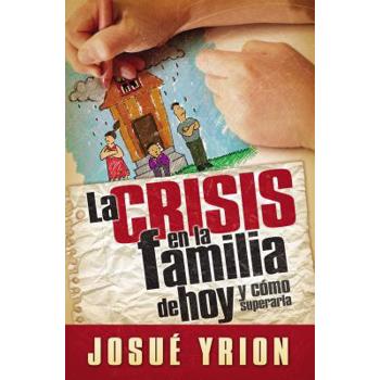 La Crisis En La Familia de Hoy