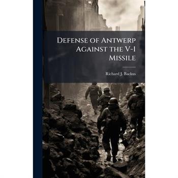 Defense of Antwerp Against the V-1 Missile