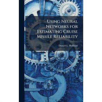 Using Neural Networks for Estimating Cruise Missile Reliability