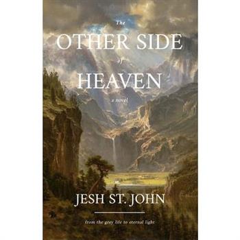 The Other Side of Heaven - A Novel
