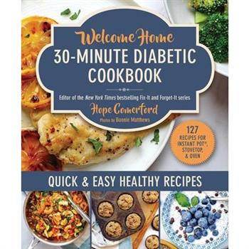 Welcome Home 30-Minute Diabetic Cookbook