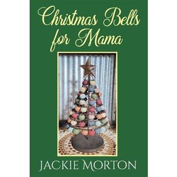 Christmas Bells for Mama