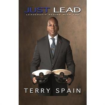Just LeadLeadership Begins With You