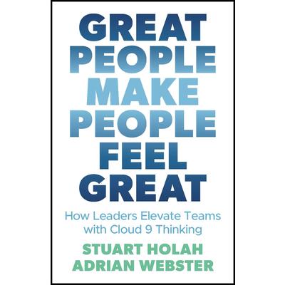 Great People Make People Feel Great