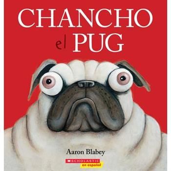 Chancho el pug / Pig the Pug