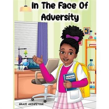 In the Face of Adversity