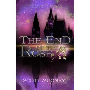 The End of the Rose