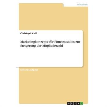 Marketingkonzepte f羹r Fitnessstudios zur Steigerung der Mitgliederzahl