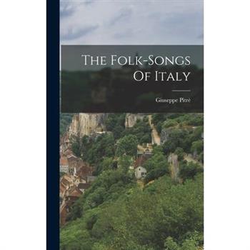 The Folk-songs Of Italy