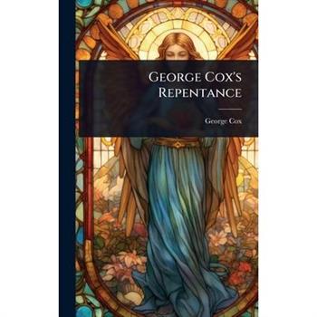 George Cox’s Repentance