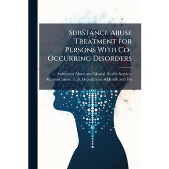 Substance Abuse Treatment for Persons With Co-Occurring Disorders
