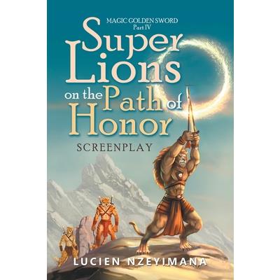 Super Lions on the Path of Honor